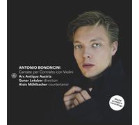 Antonio Maria Bononcini – Cantates pour contreténor et violons – Mühlbacher – Challenge