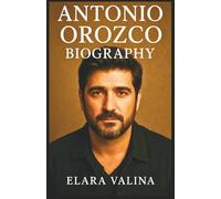 ANTONIO OROZCO BIOGRAPHY