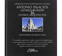 Antonio Palacios, Gómez Román e outros arquitectos: Arquitectura rexionalista galega