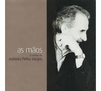 António Pinho Vargas - As Maos: O Melhor