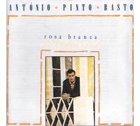 Antonio Pinto Basto - Antonio Pinto Basto - Rosa Branca [CD] 1998
