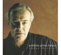 Antonio Pinto Basto - Bodas De Coral [CD] 2008