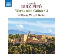 Antonio Ruiz-Pipó Antonio Ruiz-Pipó: Works With Guitar - Volume 2 (CD) Album