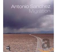 Antonio Sanchez - Migration