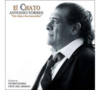 Antonio Torres "El Chato" - Un viaje a los recuerdos