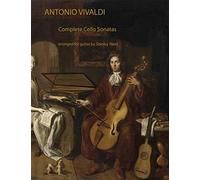 Antonio Vivaldi: Complete Cello Sonatas Arranged for Solo Guitar