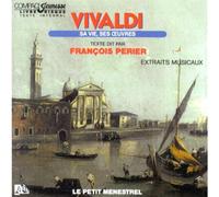 Antonio Vivaldi - Sa Vie, Ses Oeuvres