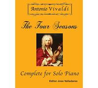 Antonio Vivaldi - The Four Seasons, Complete: for Solo Piano