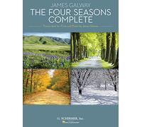 Antonio vivaldi: the four seasons complete (james galway) - flute: Transcribed for Flute and Piano by James Galway Flute and Piano Reduction