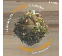 Amandine Beyer y Gli Incogniti – Il Mondo Al Rovescio – Harmonia Mundi