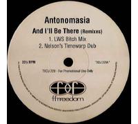 Antonomasia - And Ill Be There Remix - Antonomasia 12"