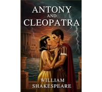 ANTONY AND CLEOPATRA
