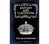 ANTONY AND CLEOPATRA