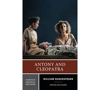 Antony and Cleopatra: A Norton Critical Edition: 0 (Norton Critical Editions)