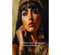 Antony and Cleopatra: A Tragic Play of Love, Power, and Betrayal