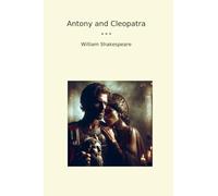 Antony and Cleopatra (Classic Books)