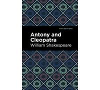 Antony and Cleopatra (Mint Editions)