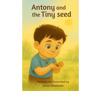 Antony and the tiny seed