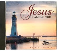 Antrim Chorale - Jesus is Calling You