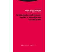 Antropología Audiovisual. Medios E Investigación En Educación (Estructuras y Procesos. Antropología)