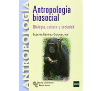 Antropología Biosocial: Biología, cultura y sociedad (Manuales)