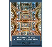 antropología cristiana y Ciencias De La Salud Mental (SIN COLECCION)
