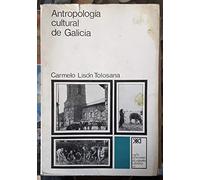 Antropología cultural de Galicia: Moradas del vivir galaico (Antropología y arqueología)