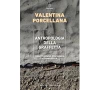 Antropologia della graffetta. Oggetti minimi, etnografia e complessità (Biblioteca/antropologia)