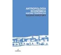 Antropologia Economica: Nuevas Tendencias