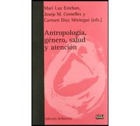 Antropología, género, salud y atención (Serie General Universitaria)