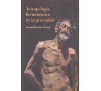 Antropología hermenéutica de la gran salud (AISTHESIS.ESTETICA Y TEORIA DE LAS ARTES)