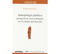 Antropología Jurídica: Perspectivas socioculturales en el estudio del derecho