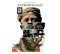 Antropología: ¿Por qué importa? (El libro de bolsillo - Ciencias sociales)