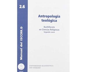 Antropología teológica: 46 (Manual del ISCCRR.D)