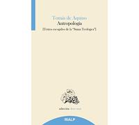 Antropologia: Textos Escogidos De La Suma Teologica