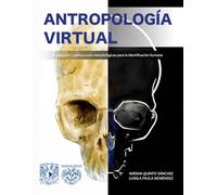 Antropología virtual: Innovación y aplicaciones metodológicas para la identificación humana