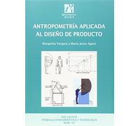Antropometría aplicada al diseño de producto: 42 (Treballs d'informàtica i tecnologia)