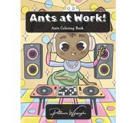 Ants at Work: Ants Coloring Book