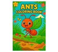 Ants Coloring Book: 50 Cute and Fun Ant Scenes for Kids and Adults