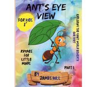 ANT'S EYE VIEW Part-1: Exploring The Giant World Beneath Our Feet (Little Eyes, Big World Series)