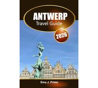 Antwerp Travel Guide 2026: Discover Belgium’s Cultural Heart, Iconic Landmarks, Must-See Attractions, and Local Tips