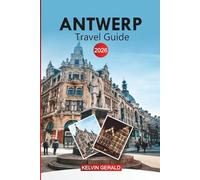 ANTWERP Travel Guide 2026: Discover Belgium’s Fashion Capital, Historic Old Town and Local Experiences