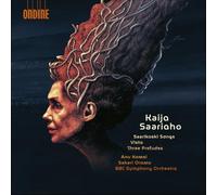 Anu Komsi - Marzi Nyman - BBC Symphony Orchestra - Sakari Oramo - Saarikoski Songs - Vista - 3 Préludes