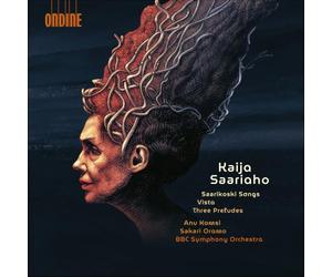 Anu Komsi - Marzi Nyman - BBC Symphony Orchestra - Sakari Oramo - Saarikoski Songs - Vista - 3 Préludes