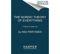 Anu Partanen The Nordic Theory of Everything (Tapa blanda) (Importación USA)