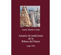 Anuario de tradiciones de la Ribera del Duero (siglo XX)