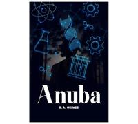 Anuba: Sci-Fi Action | 6 x 0.421 x 9 inches, 193 Pages | Science Fiction Thriller | Vol 2 (The Turing Files)