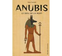 Anubis - Le dieu de la mort: Le gardien des seuils et guide des défunts, sa primauté dans les rites funéraires et la momification, son rôle de psychopompe