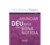 Anunciar Déu avui com a bona notícia