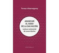 Anunciar El gozo de La Salvacion: Lectura existencial de Lucas-Hechos: 109 (Pastoral)